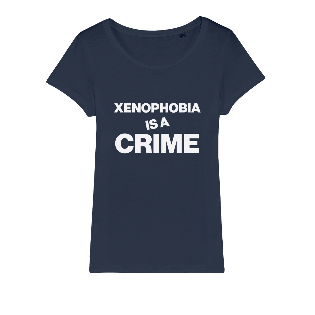 Xenophobia Is A Crime Organic Women's T-Shirt