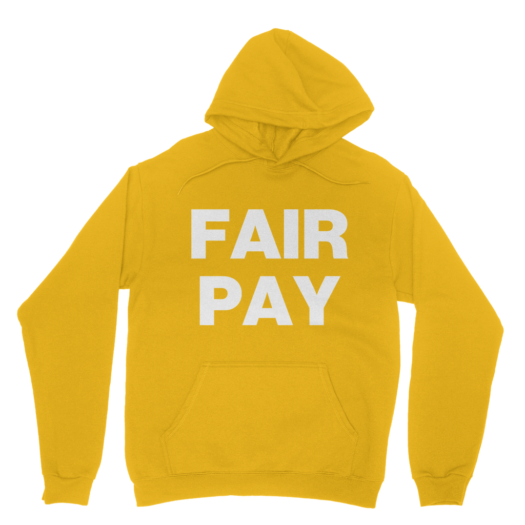 Fair Pay Organic Hoodie