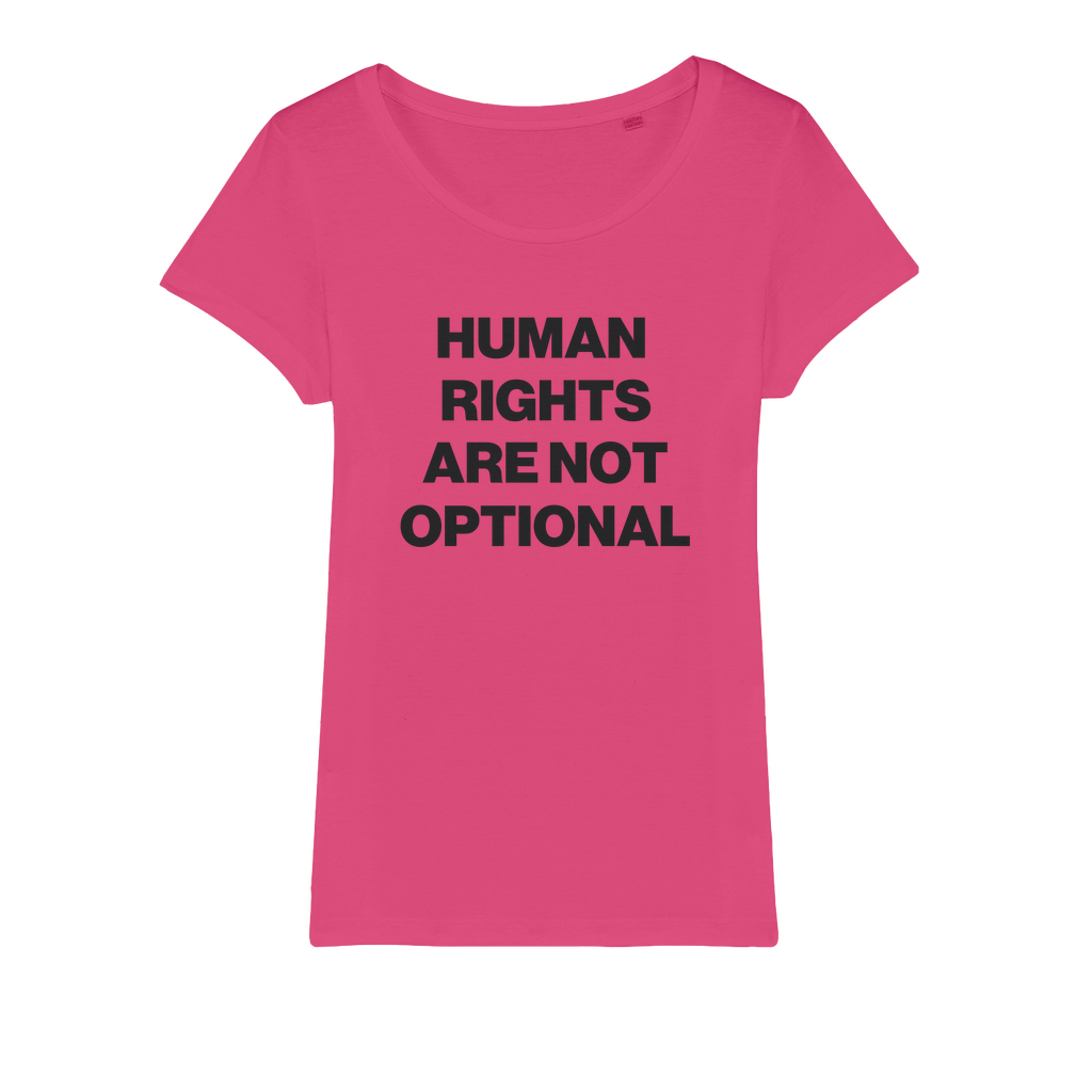 Human Rights Are Not Optional Organic Women's T-Shirt