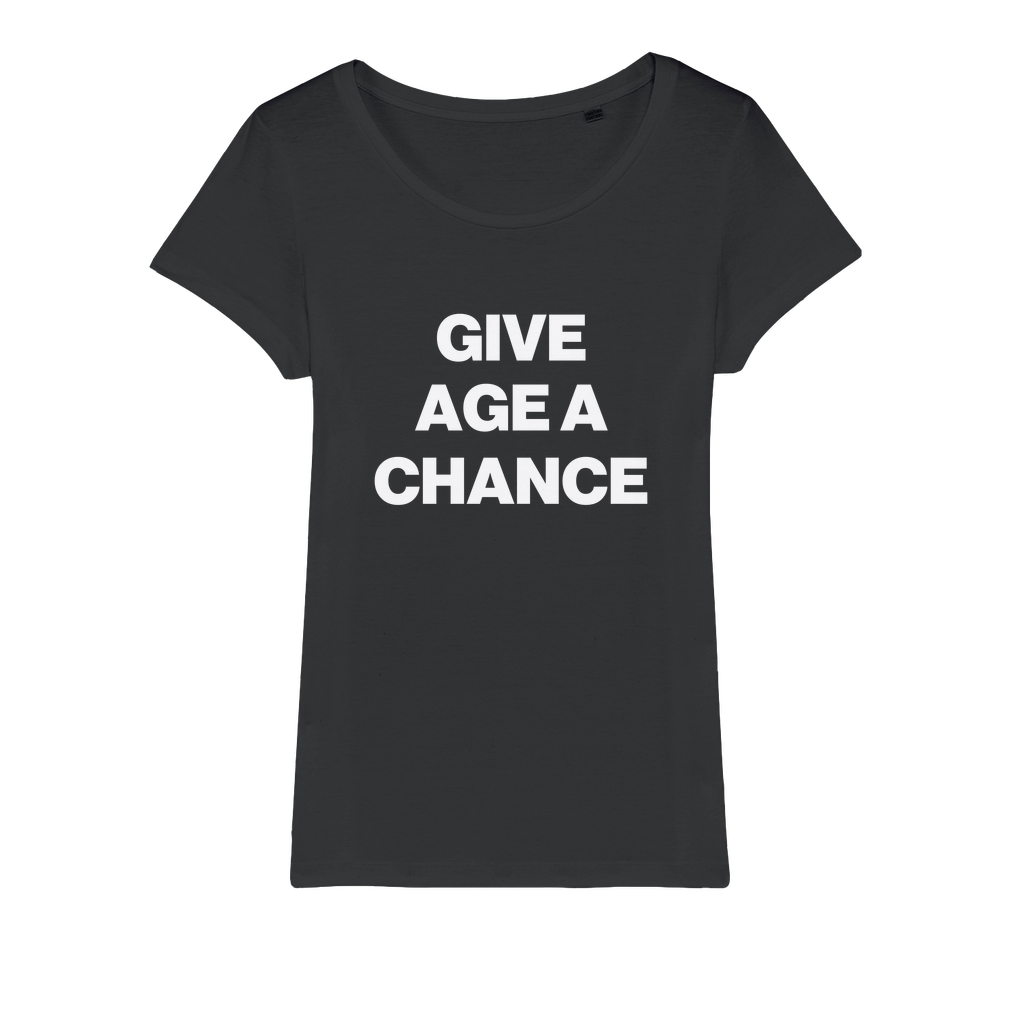 Give Age a Chance Organic Women's T-Shirt