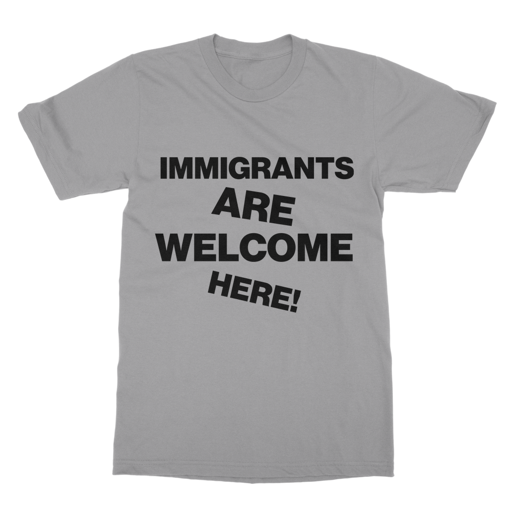 Immigrants Are Welcome Organic T-Shirt