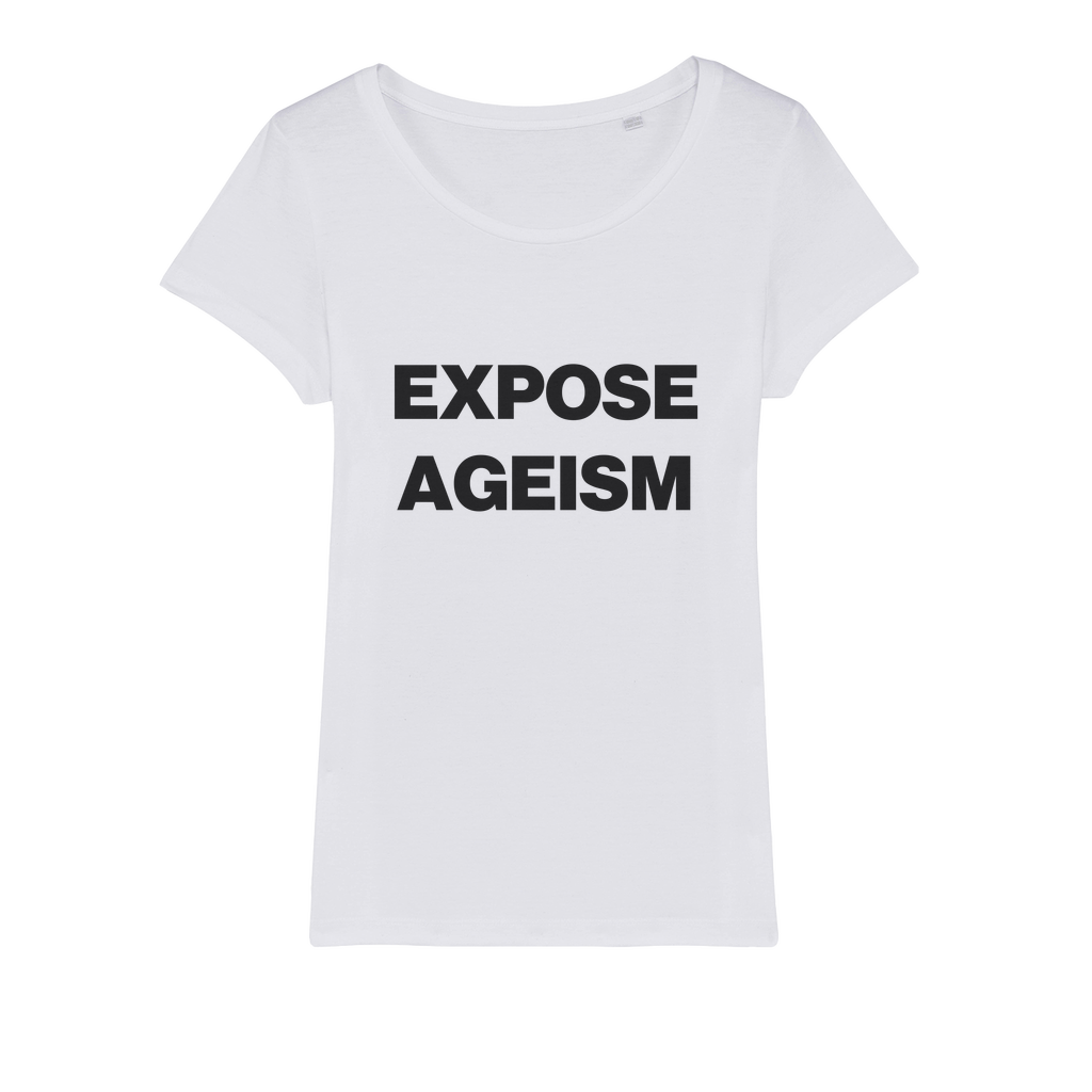 Expose Ageism Organic Women's T-Shirt