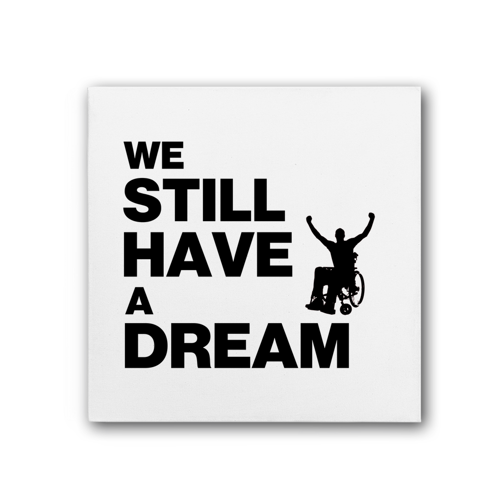 Canvas We Still Have a Dream Premium Stretched Canvas INTERSECTIONAL UK