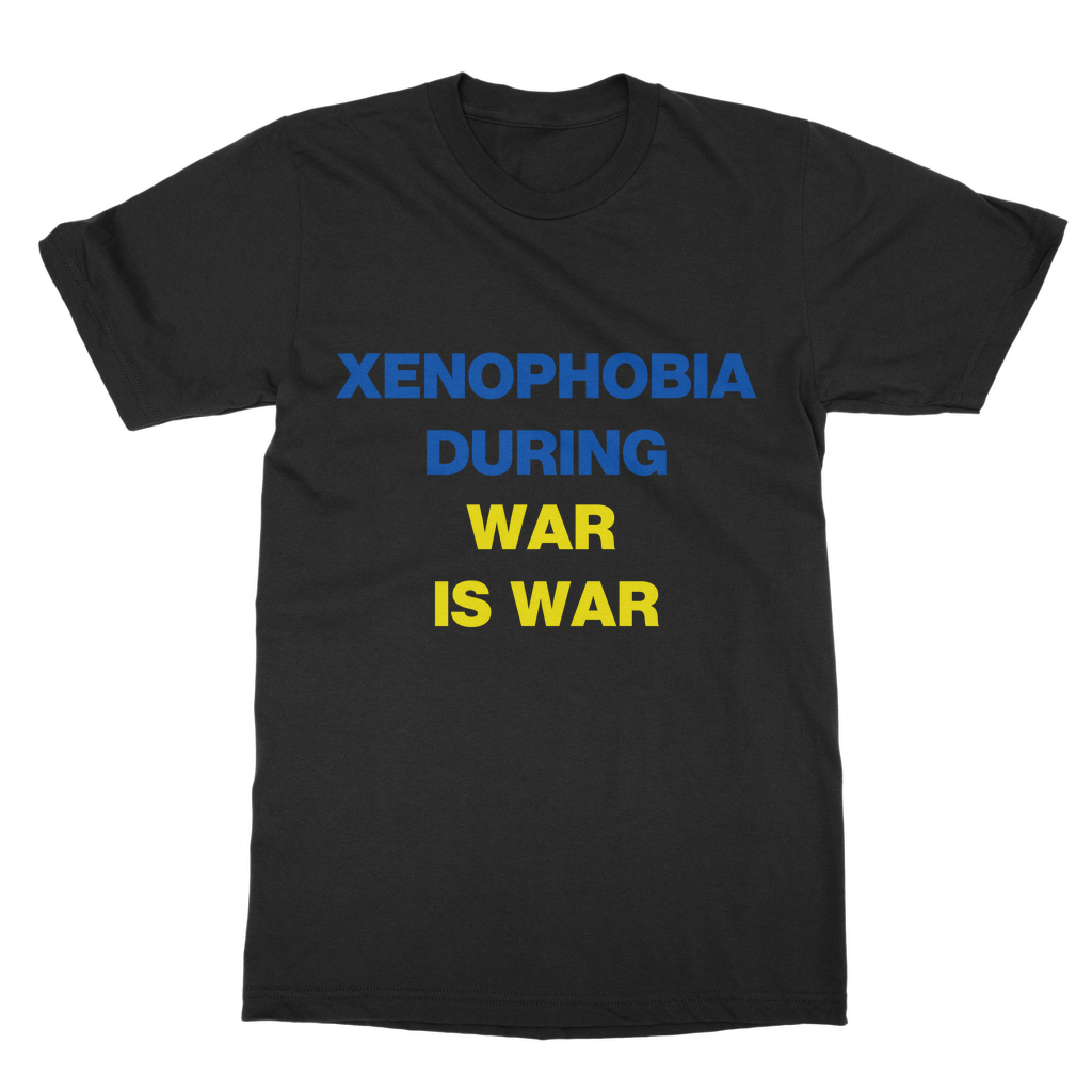 Xenophobia During War Organic T-Shirt
