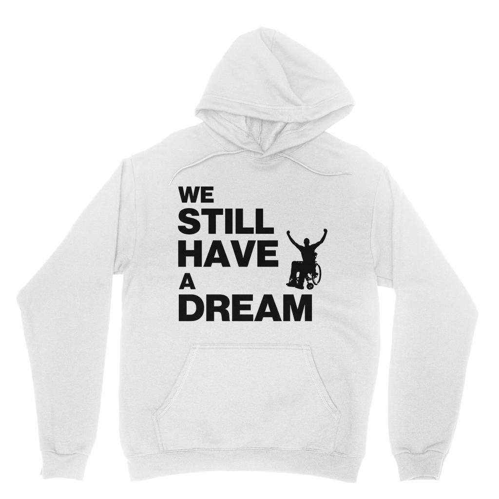 Hoodie We Still Have a Dream Classic Unisex Hoodie INTERSECTIONAL UK