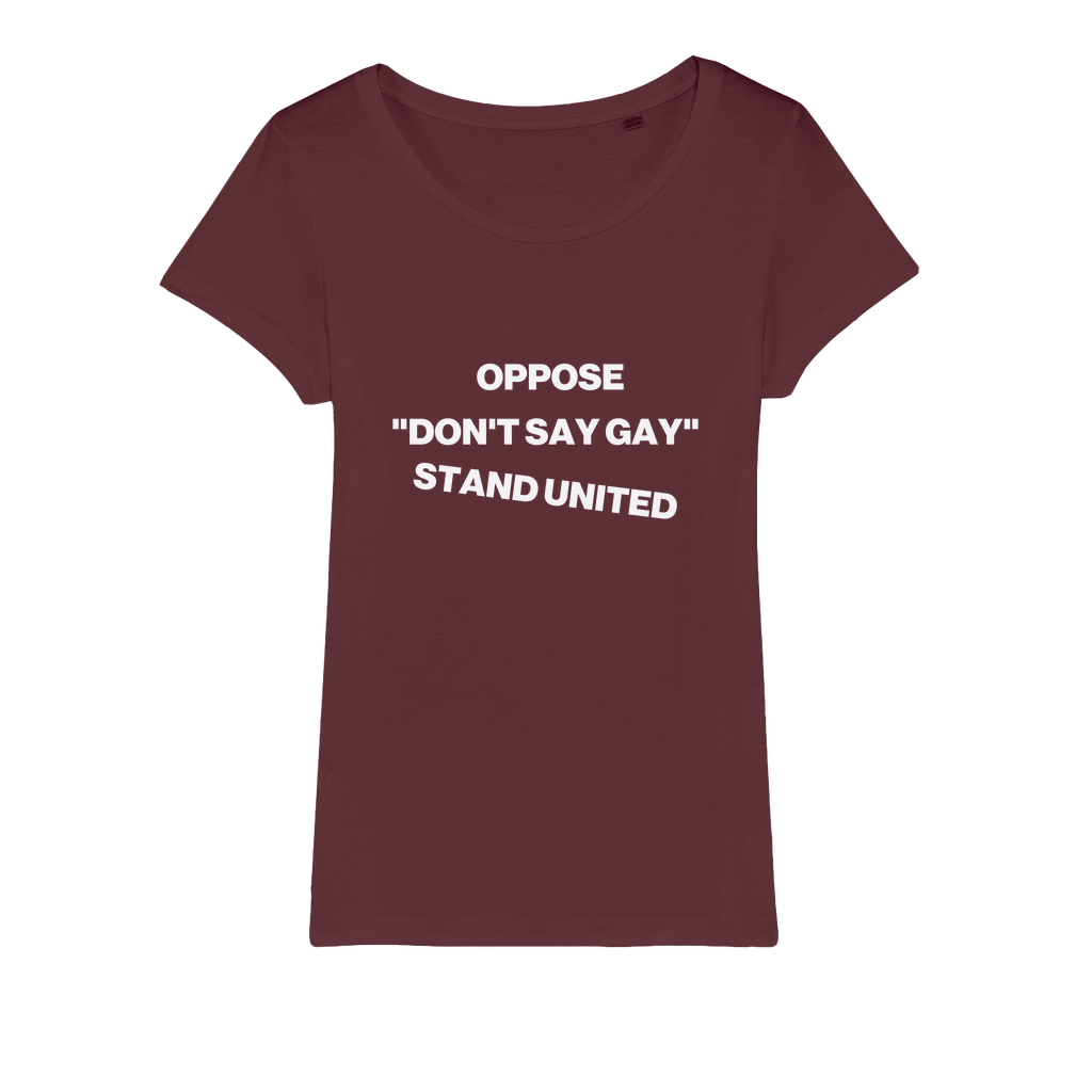 Oppose "Don't Say Gay" Organic Women's T-Shirt