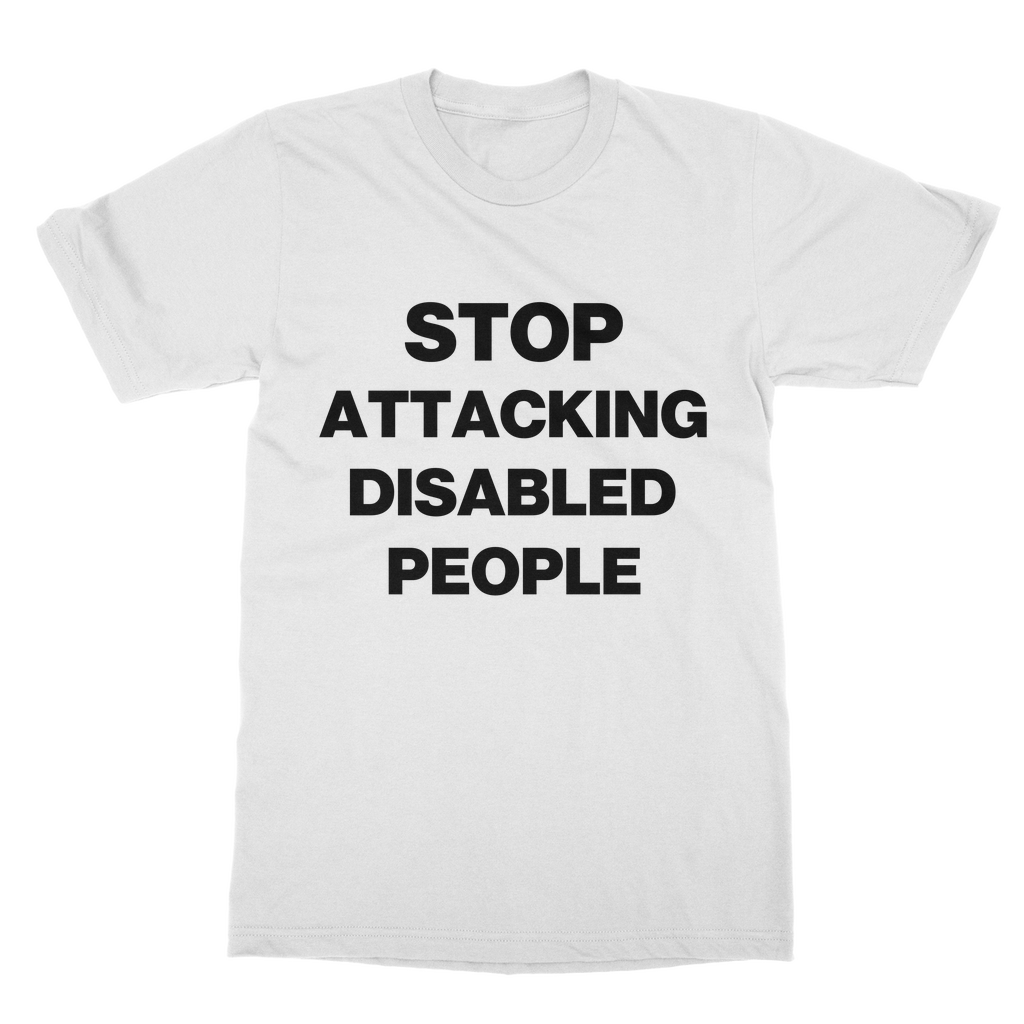 Stop Attacking Disabled People Organic T-Shirt