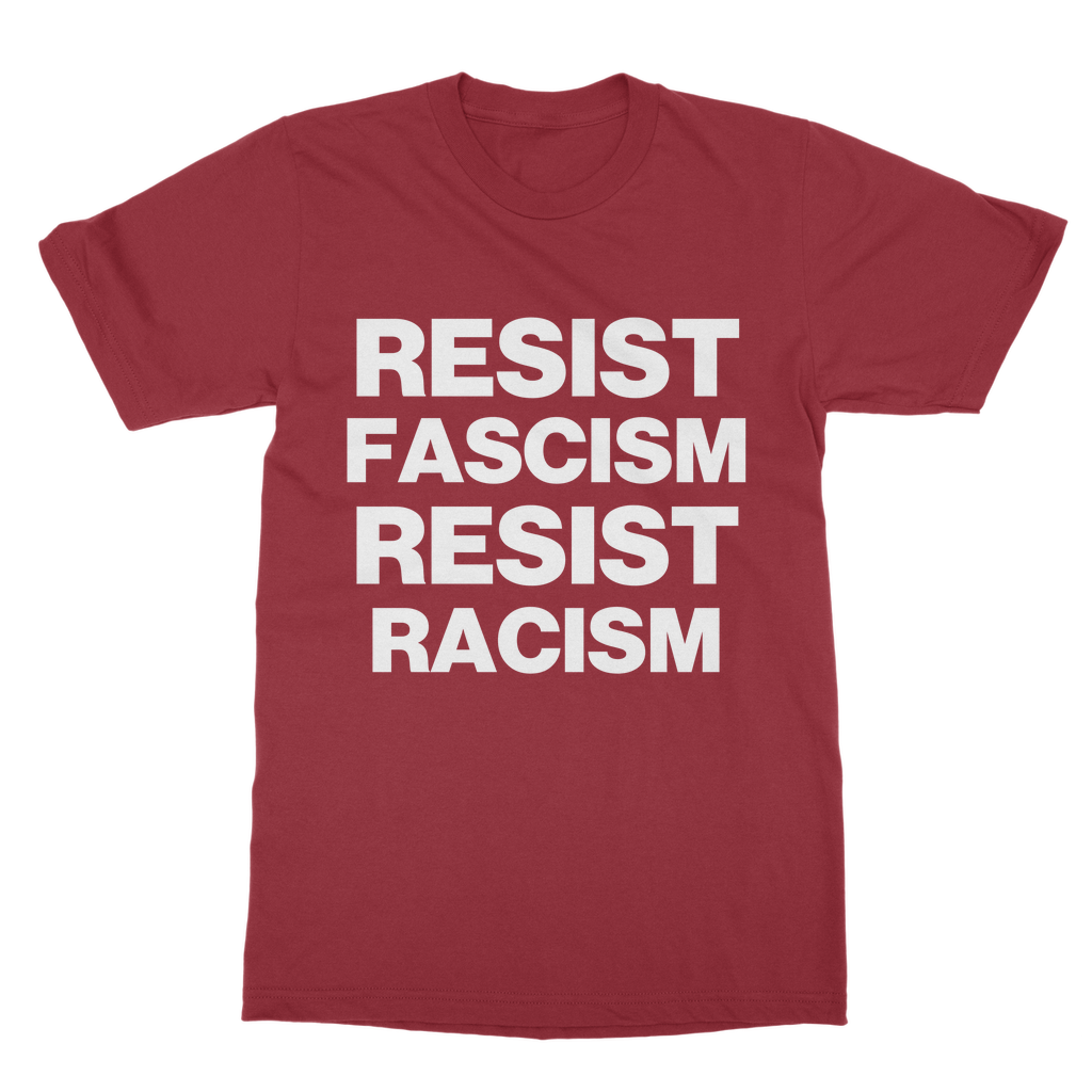 Resist Fascism Resist Racism Organic T-Shirt