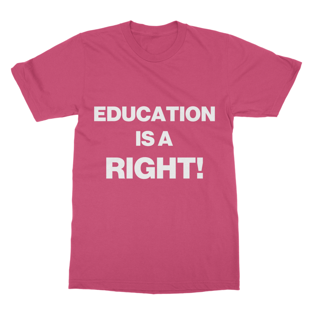 Education Is A Right! Classic Organic T-Shirt