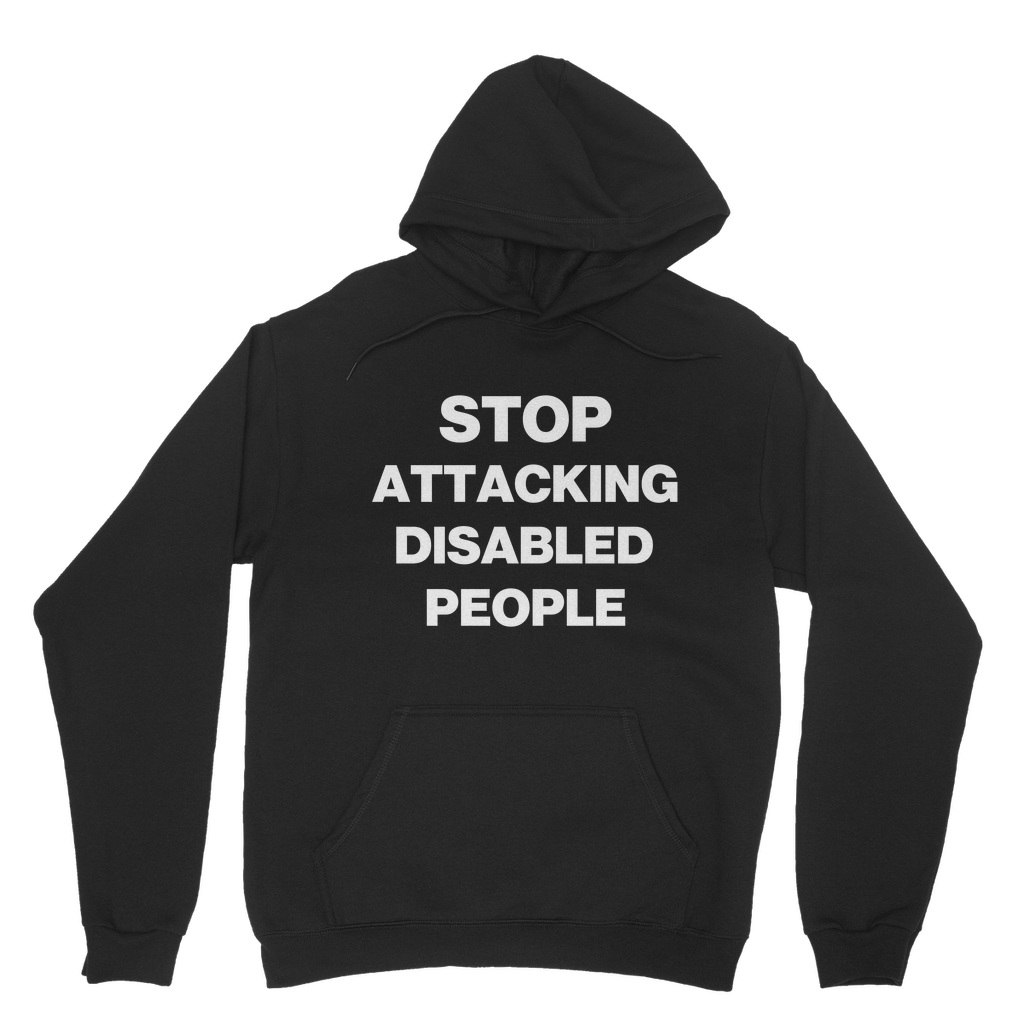 Stop Attacking Disabled People Organic Hoodie