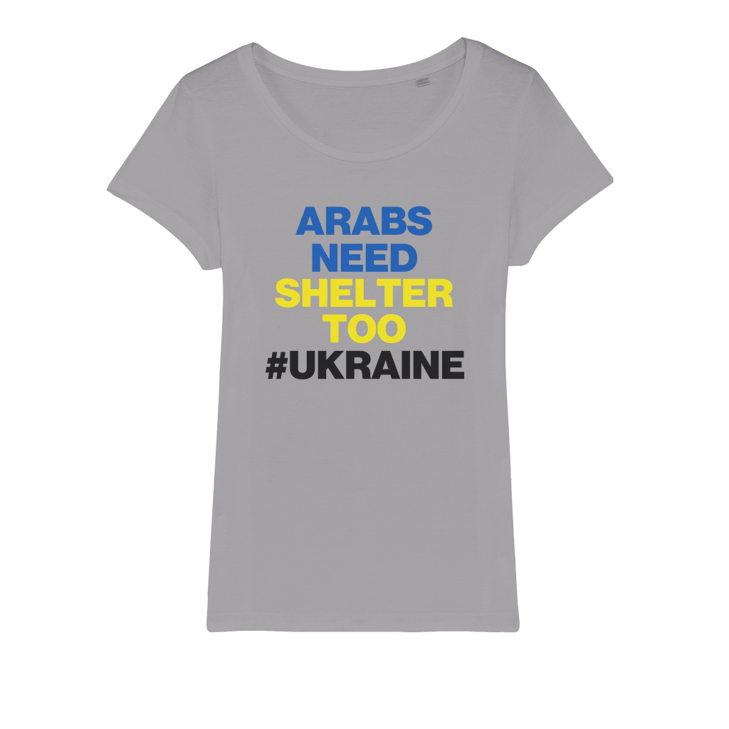 Arabs Need Shelter Too Organic Women's T-Shirt