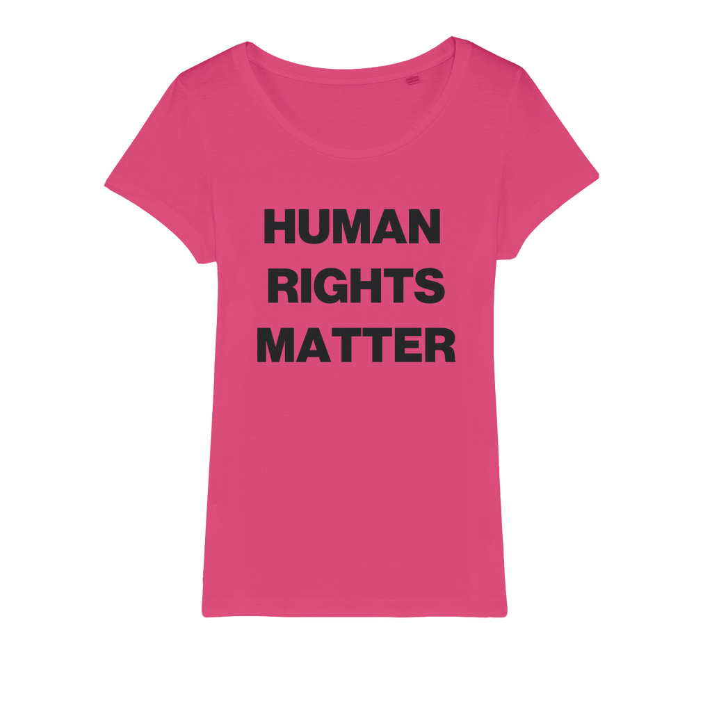 Human Rights Matter Organic Women's T-Shirt