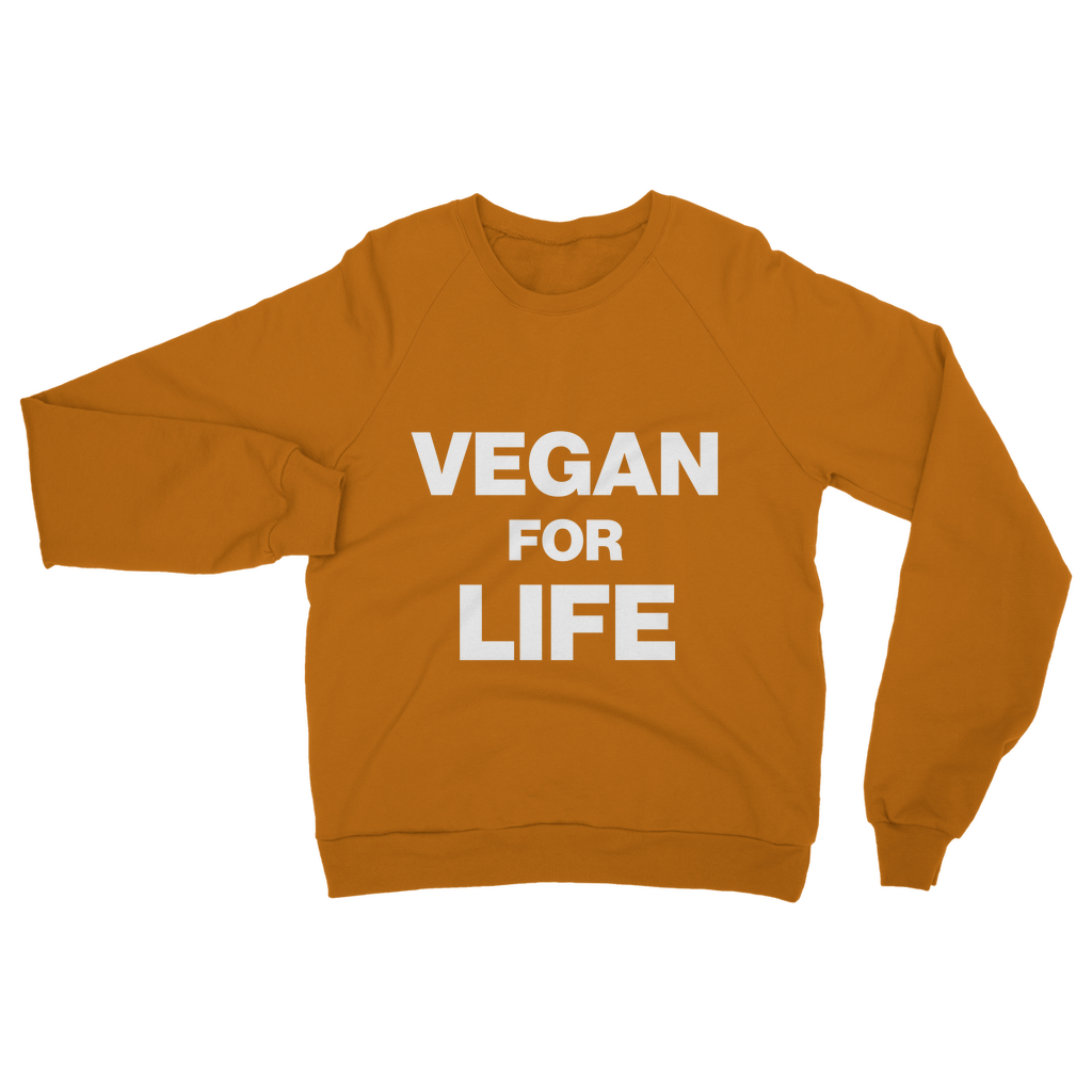 Vegan For Life Organic Sweatshirt