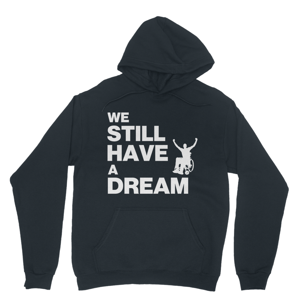 Hoodie We Still Have a Dream Classic Unisex Hoodie INTERSECTIONAL UK