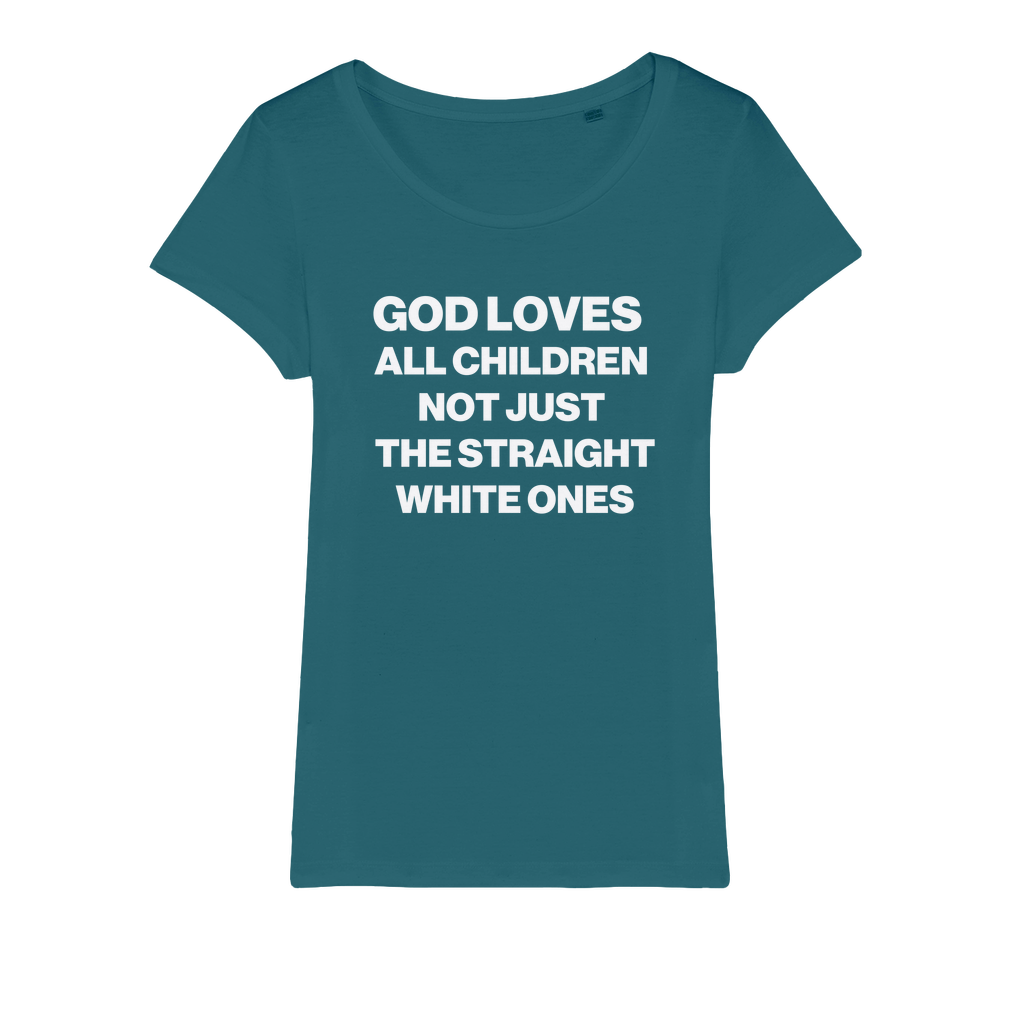 God Loves All Children Organic Women's T-Shirt