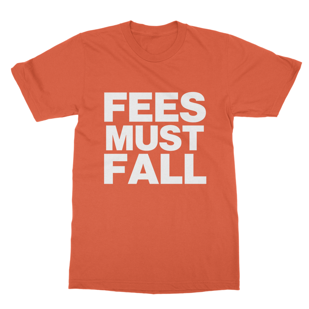 Fees Must Fall Organic T-Shirt