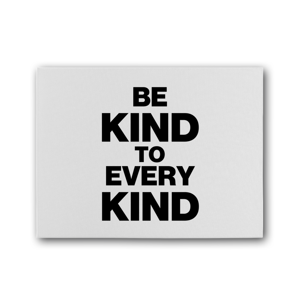 Kind To Every Kind Premium Stretched Canvas