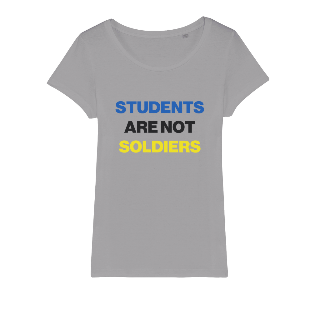 Students Are Not Soldiers Organic Women's T-Shirt