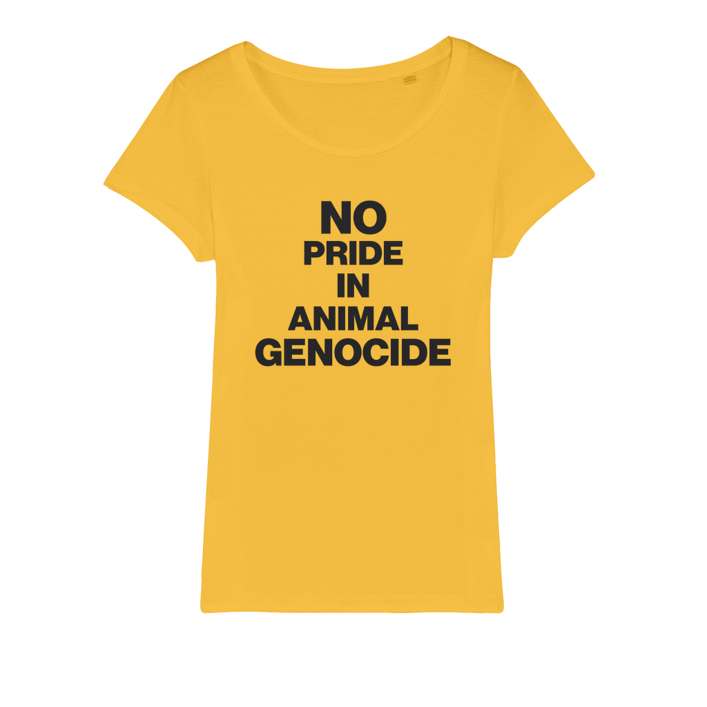 No Pride In Animal Genocide Organic Women's T-Shirt