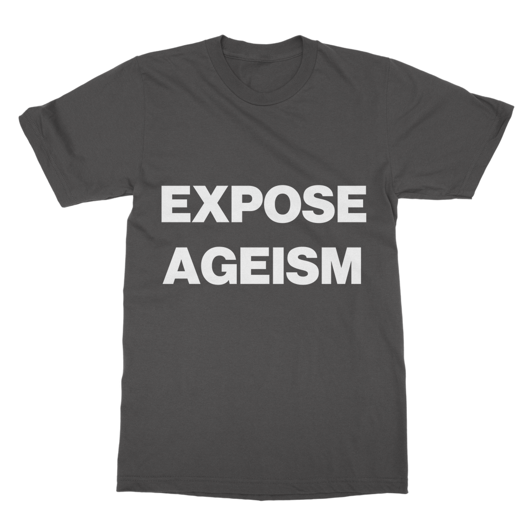 Expose Ageism Organic T-Shirt