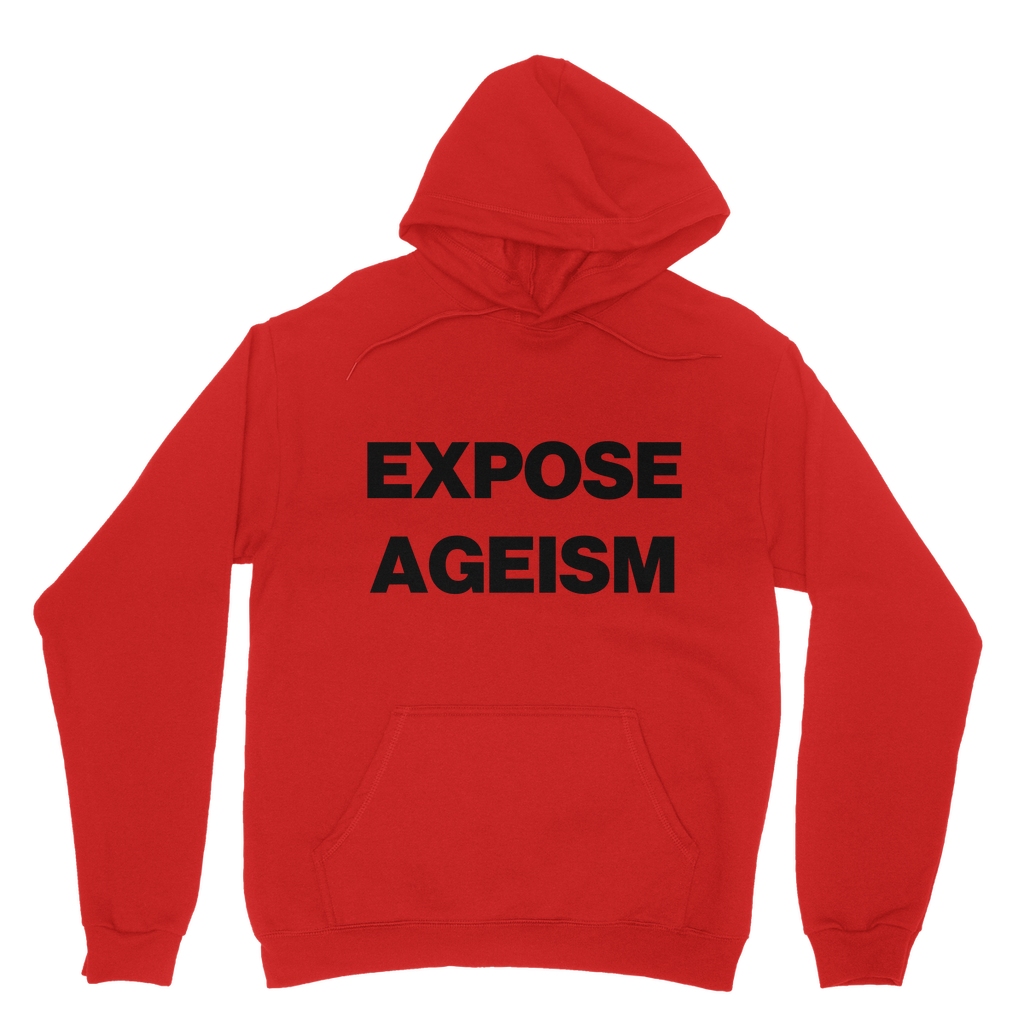 Expose Ageism Organic Hoodie