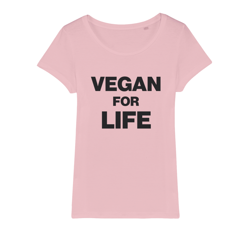 Vegan For Life Organic Women's T-Shirt
