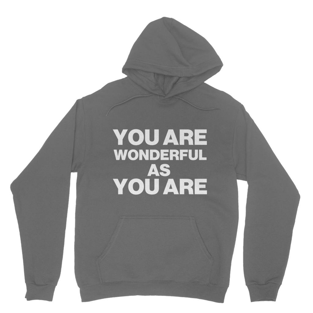 Wonderful As You Are Organic Hoodie