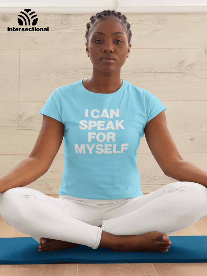 I Can Speak For Myself Organic Women's T-Shirt