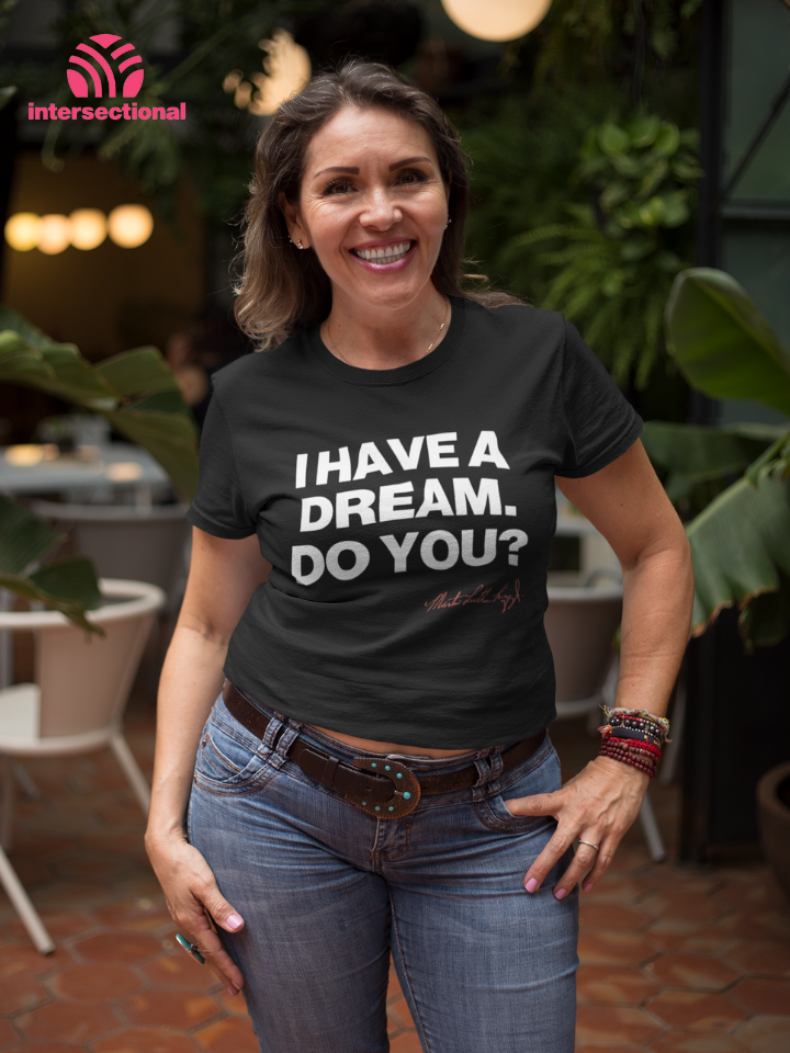 I Have a Dream Organic T-Shirt