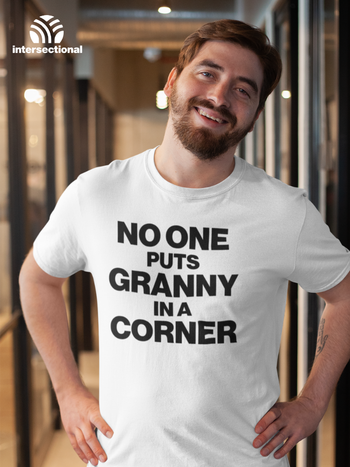 No One Puts Granny In a Corner Organic T-Shirt