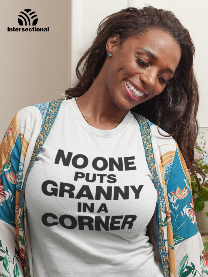 No One Puts Granny In a Corner Organic Women's T-Shirt