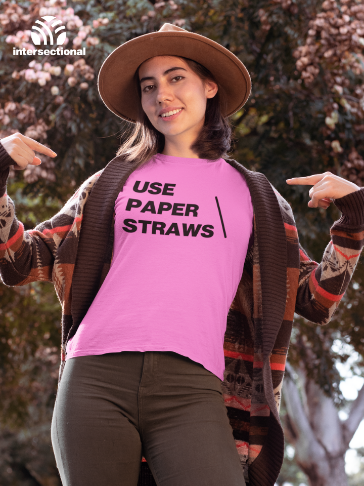 Use Paper Straws Organic Women's T-Shirt