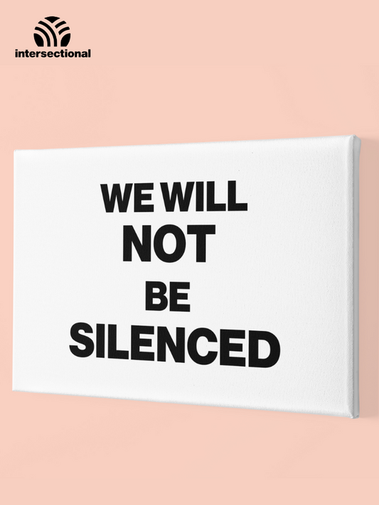 We Will Not Be Silenced Premium Stretched Canvas