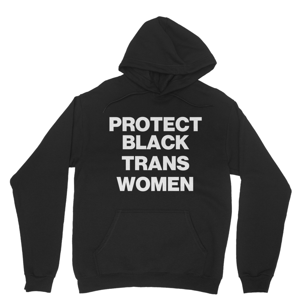 Protect Black Trans Women Organic Hoodie