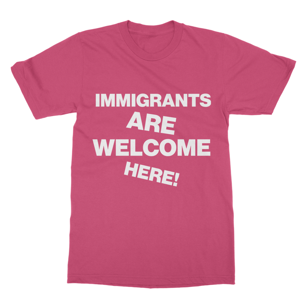 Immigrants Are Welcome Organic T-Shirt