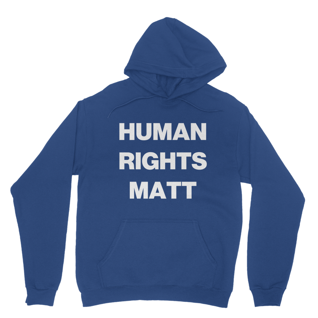 Human Rights Matter Organic Hoodie
