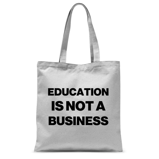Education Is Not A Business Classic Tote Bag