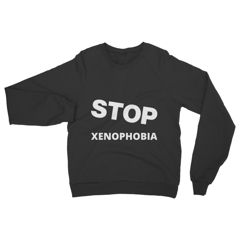 Stop Xenophobia Organic Sweatshirt