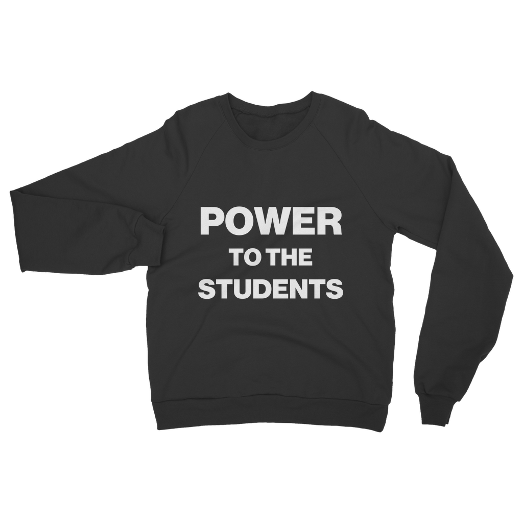 Power To The Students Organic Sweatshirt