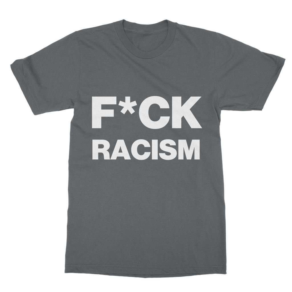 F*CK Racism Organic T-Shirt