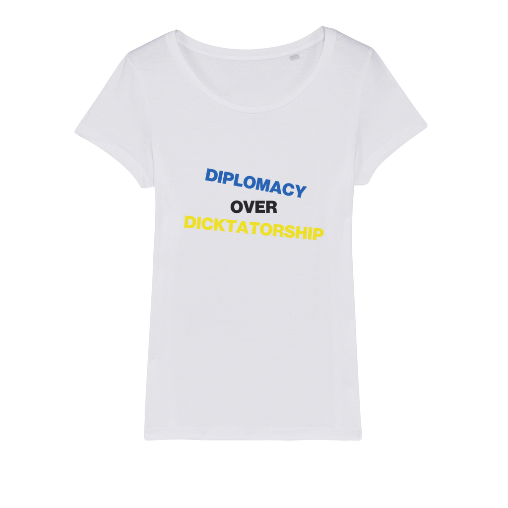 Diplomacy Over Dicktatorship Organic Women's T-Shirt