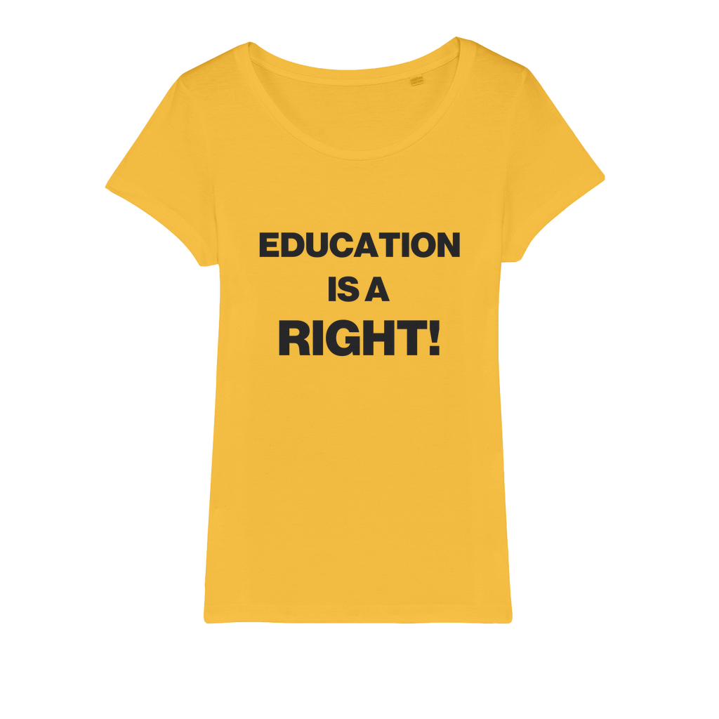 Education Is A Right! Organic Women's T-Shirt