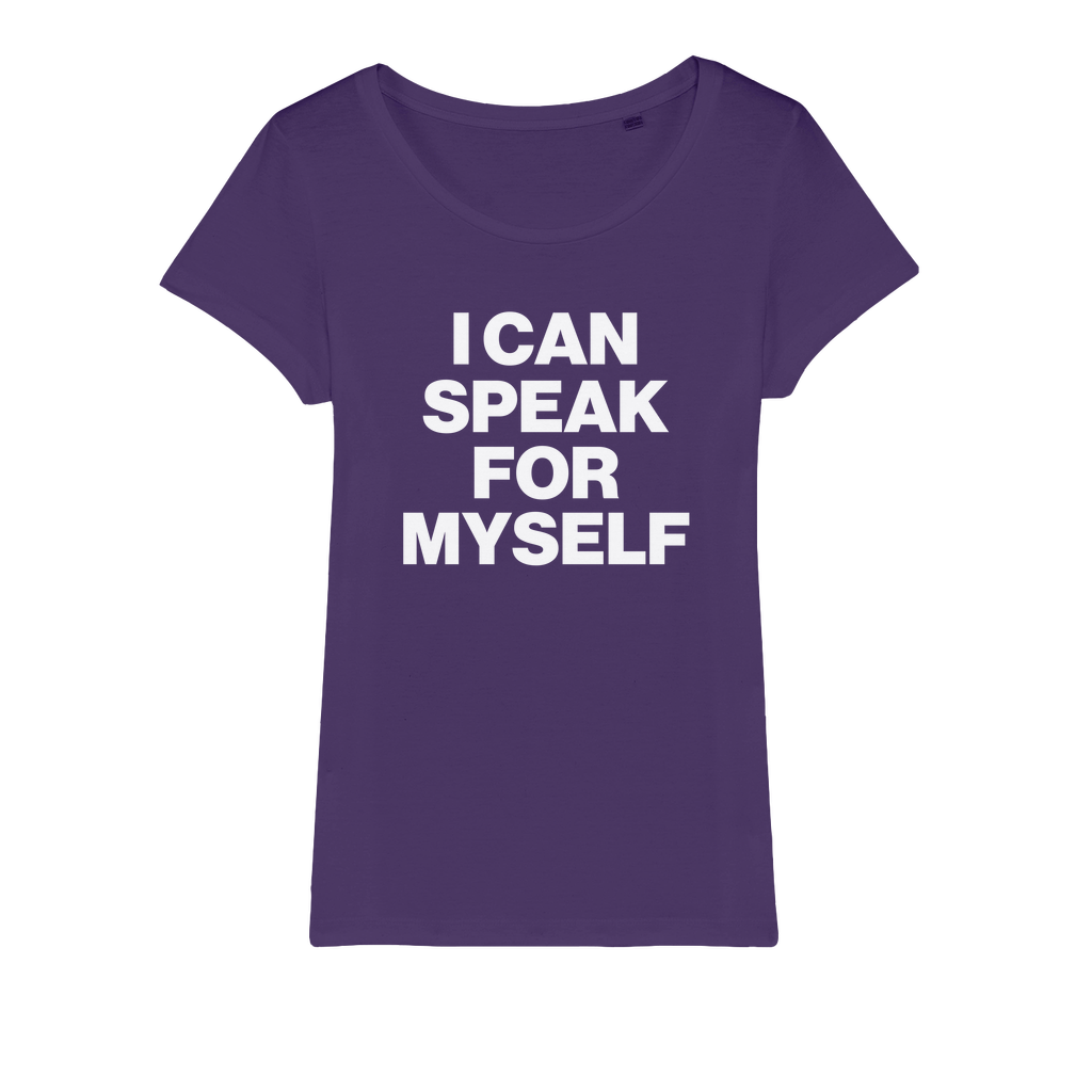 I Can Speak For Myself Organic Women's T-Shirt