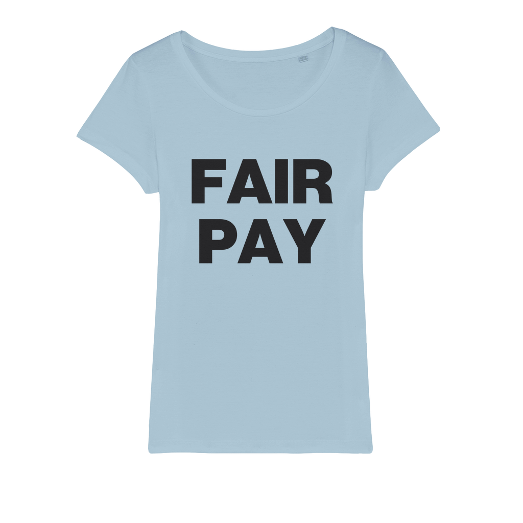 Fair Pay Organic Women's T-Shirt