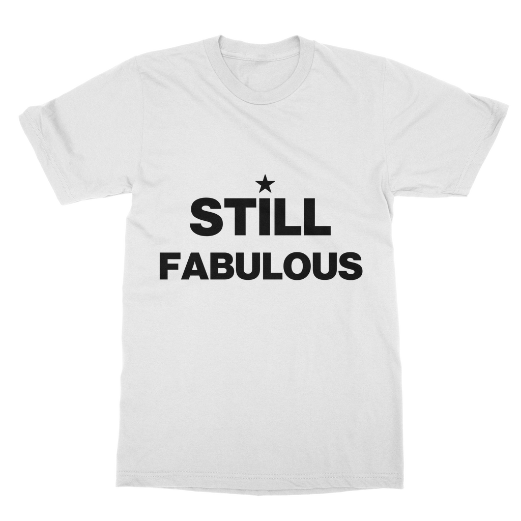 T Still Fabulous High-Quality Cotton Unisex T-Shirt -shirt INTERSECTIONAL UK