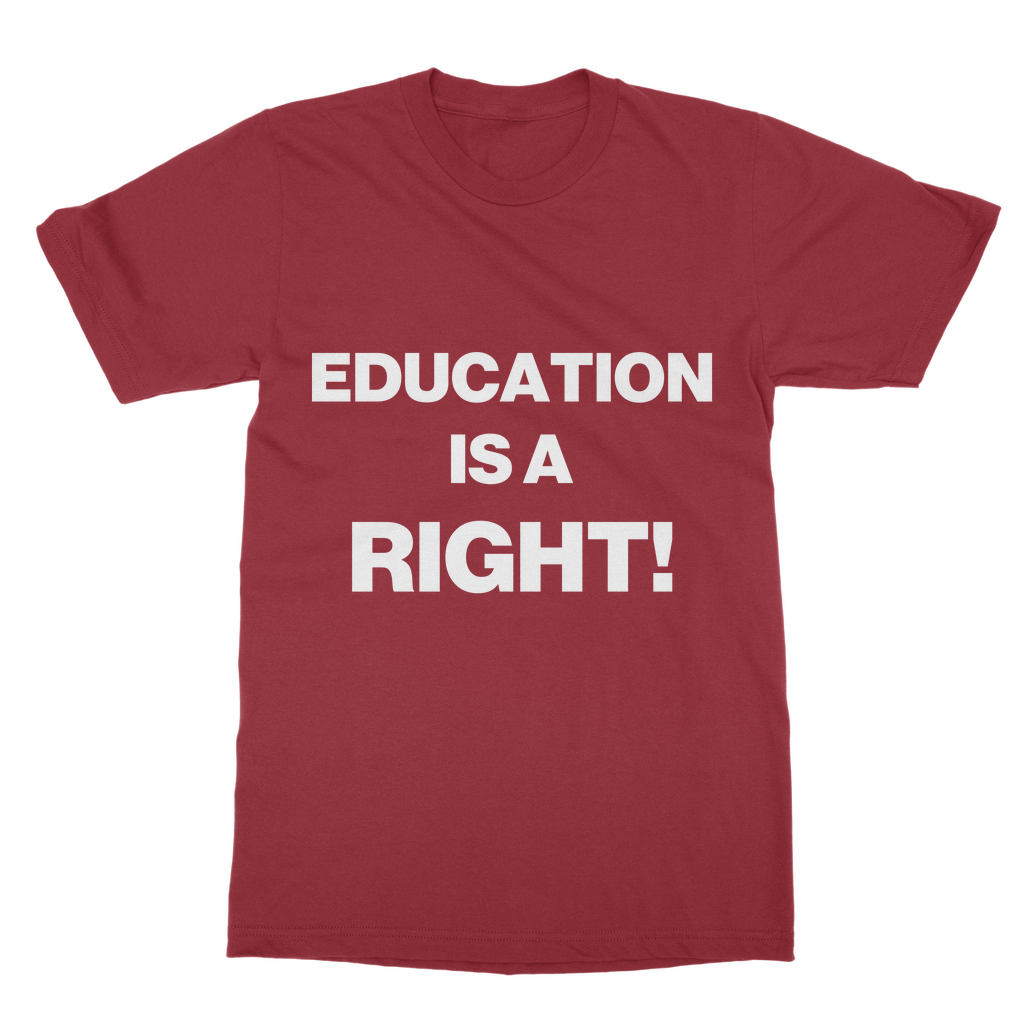 Education Is A Right! Classic Organic T-Shirt