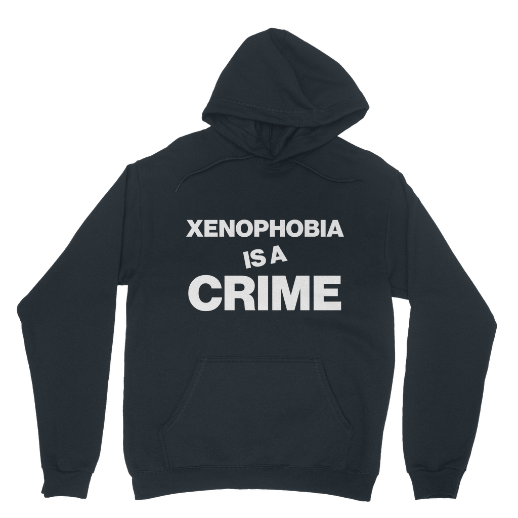 Xenophobia Is A Crime Organic Hoodie