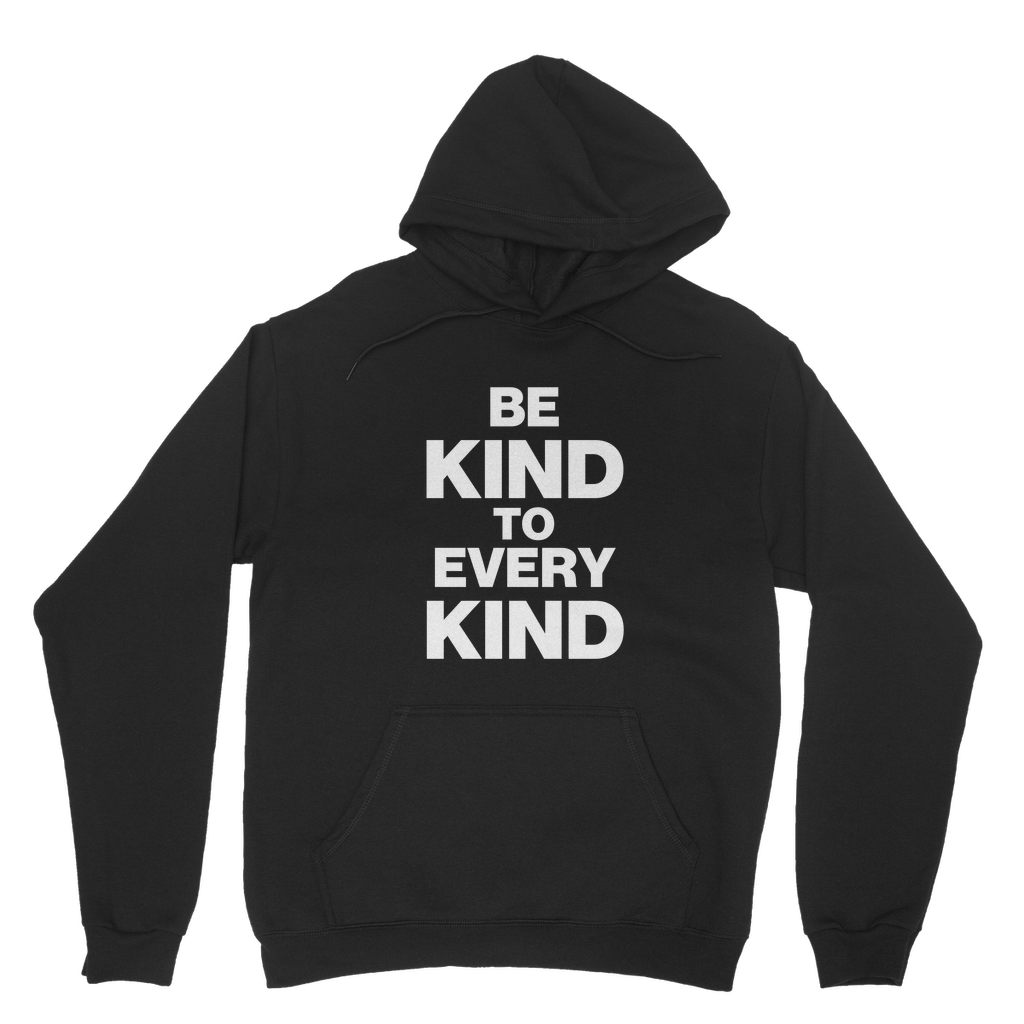 Kind To Every Kind Organic Hoodie