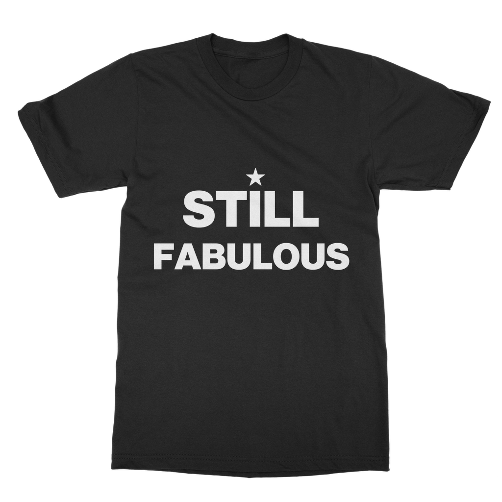T Still Fabulous High-Quality Cotton Unisex T-Shirt -shirt INTERSECTIONAL UK