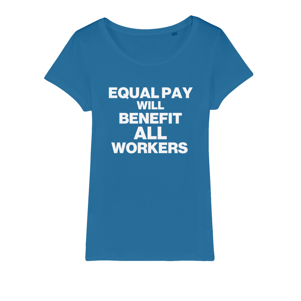 Equal Pay Will Benefit All Workers Organic Women's T-Shirt